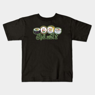 Roll with it Kids T-Shirt